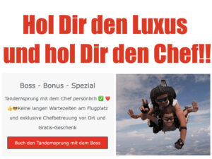 Tandemsprung Geschenk Gutschein mit dem Boss persönlich Fallschirmspringen Termine Reservierung Ticket Bayern Niederbayern Österreich